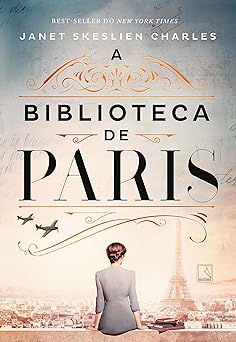 A biblioteca de Paris Janet Skeslien Charles